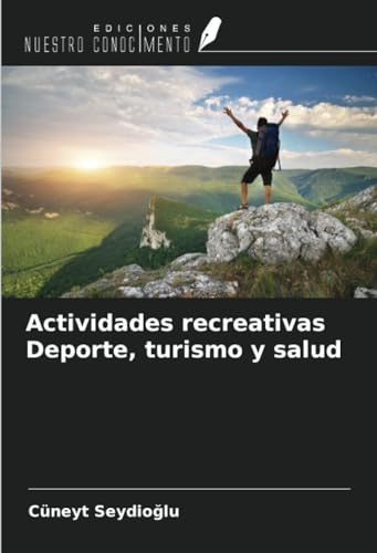 Actividades recreativas Deporte, turismo y salud