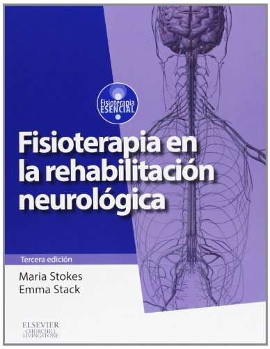 Fisioterapia En La Rehabilitación Neurológica - 3ª Edición