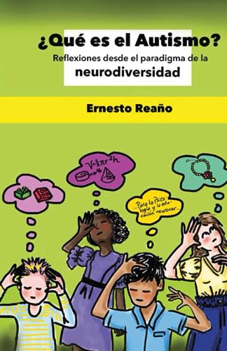 ¿Qué es el autismo?: Reflexiones desde el Paradigma de la Neurodiversidad