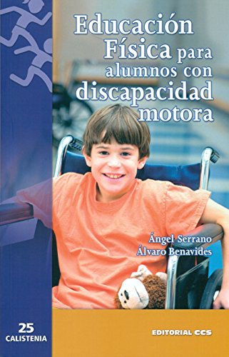 Educación Física para alumnos con discapacidad motora: 25 (Calistenia)